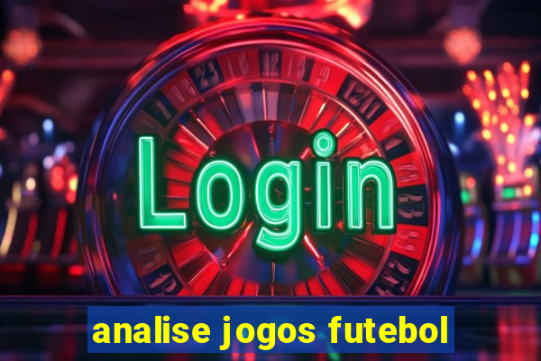 analise jogos futebol